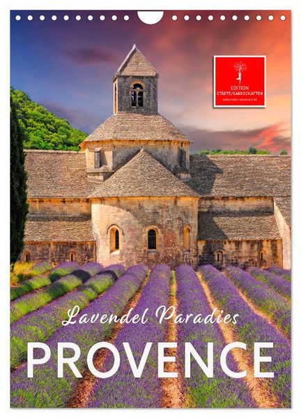 Provence Lavendel Paradies (Wandkalender 2026 DIN A4 hoch) CALVENDO Monatskalender