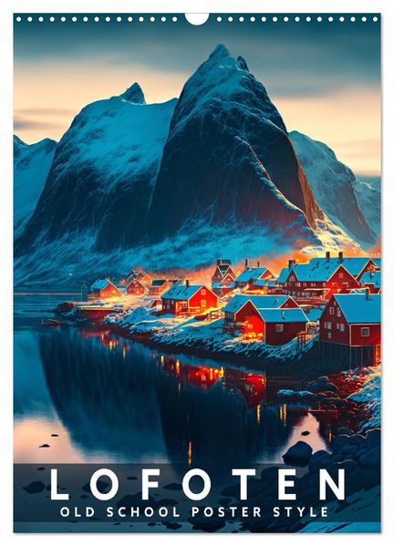 Lofoten - Old School Poster Style (Wandkalender 2026 DIN A3 hoch) CALVENDO Monatskalender