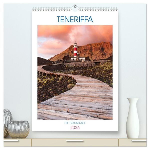 Teneriffa - Die Trauminsel (hochwertiger Premium Wandkalender 2026 DIN A2 hoch) Kunstdruck in Hochglanz