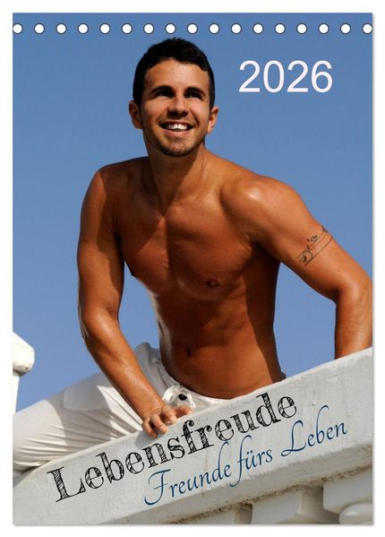 Lebensfreude - Freunde fürs Leben (Tischkalender 2026 DIN A5 hoch) CALVENDO Monatskalender