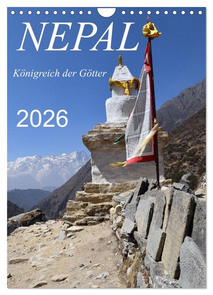 Nepal- Königreich der Götter (Wandkalender 2026 DIN A4 hoch) CALVENDO Monatskalender