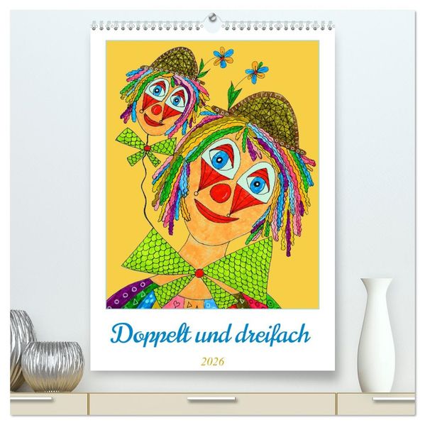 Doppelt oder dreifach (hochwertiger Premium Wandkalender 2026 DIN A2 hoch) Kunstdruck in Hochglanz