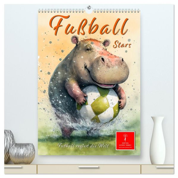 Fußball Stars - Fußball regiert die Welt (hochwertiger Premium Wandkalender 2026 DIN A2 hoch) Kunstdruck in Hochglanz