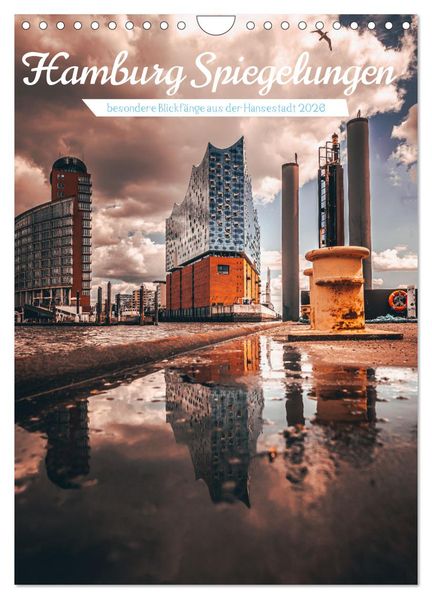 Hamburg Spiegelungen 2026 (Wandkalender 2026 DIN A4 hoch) CALVENDO Monatskalender