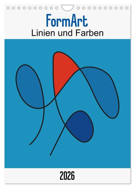 FormArt - Linien und Farben (Wandkalender 2026 DIN A4 hoch) CALVENDO Monatskalender