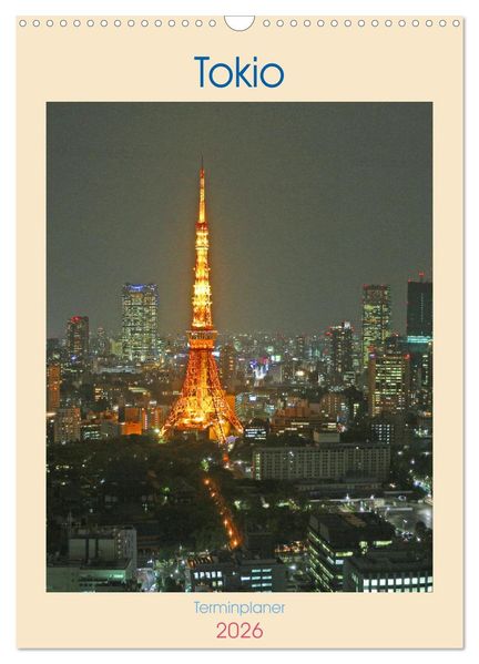 Tokio - Terminplaner (Wandkalender 2026 DIN A3 hoch) CALVENDO Monatskalender