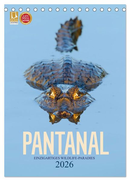 Pantanal - Einzigartiges Wildlife-Paradies (Tischkalender 2026 DIN A5 hoch) CALVENDO Monatskalender