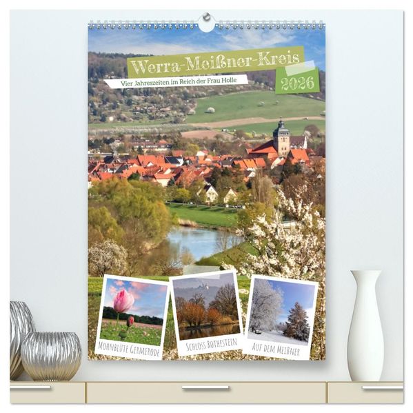 Werra-Meißner-Kreis (hochwertiger Premium Wandkalender 2026 DIN A2 hoch) Kunstdruck in Hochglanz