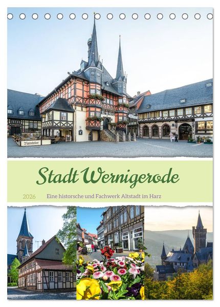 Stadt Wernigerode (Tischkalender 2026 DIN A5 hoch) CALVENDO Monatskalender