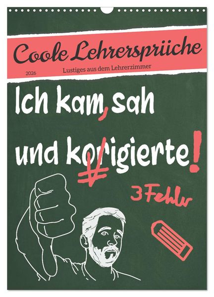 Coole Lehrersprüche (Wandkalender 2026 DIN A3 hoch) CALVENDO Monatskalender