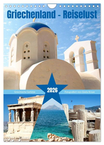 Griechenland - Reiselust (Wandkalender 2026 DIN A4 hoch) CALVENDO Monatskalender