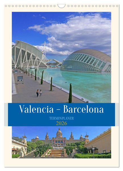 Valencia - Barcelona Terminplaner (Wandkalender 2026 DIN A3 hoch) CALVENDO Monatskalender