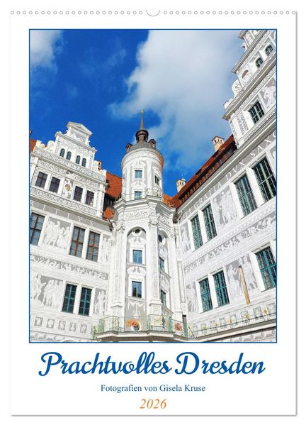 Prachtvolles Dresden (Wandkalender 2026 DIN A2 hoch) CALVENDO Monatskalender