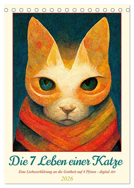 Die 7 Leben einer Katze (Tischkalender 2026 DIN A5 hoch) CALVENDO Monatskalender