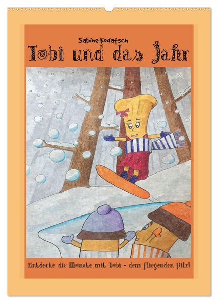 Tobi und das Jahr (Wandkalender 2026 DIN A2 hoch) CALVENDO Monatskalender