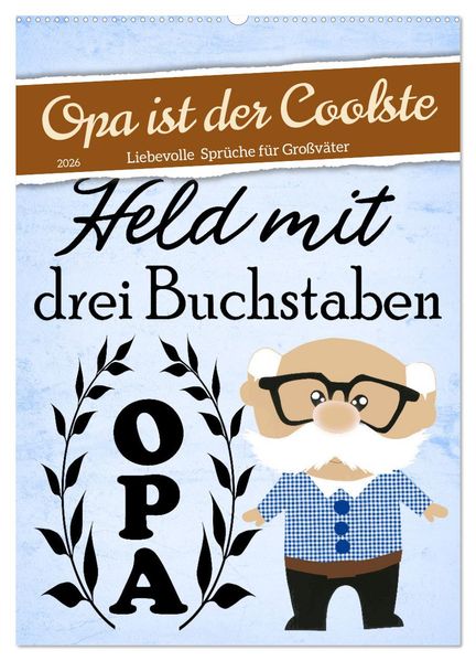Opa ist der Coolste (Wandkalender 2026 DIN A2 hoch) CALVENDO Monatskalender