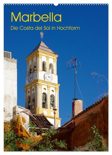 Marbella - Die Costa del Sol in Hochform (Wandkalender 2026 DIN A2 hoch) CALVENDO Monatskalender