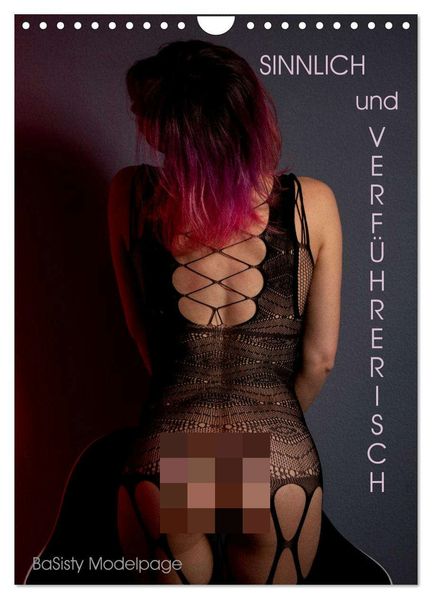 Verführerisch und Sinnlich by @ba_sisty_modelpage (Wandkalender 2026 DIN A4 hoch) CALVENDO Monatskalender