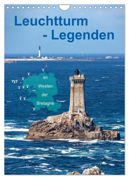 Leuchtturm-Legenden im Westen der Bretagne (Wandkalender 2026 DIN A4 hoch) CALVENDO Monatskalender