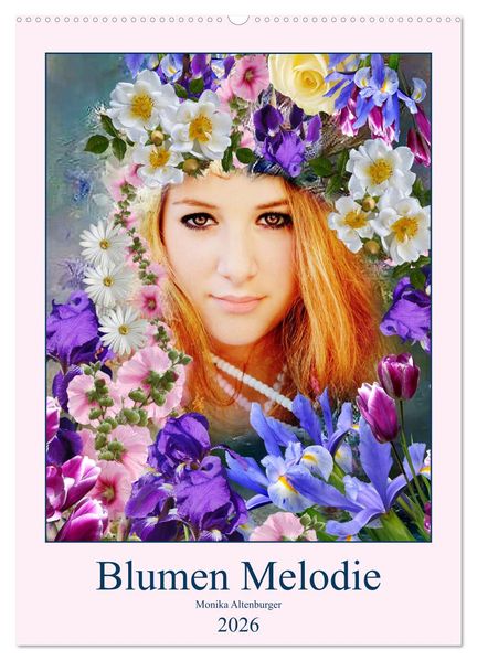 Blumen Melodie (Wandkalender 2026 DIN A2 hoch) CALVENDO Monatskalender