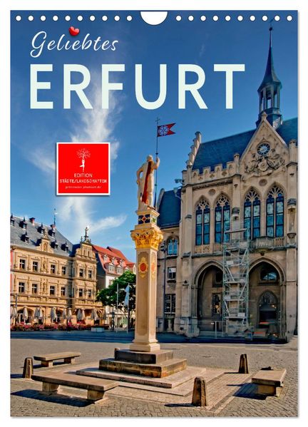 Geliebtes Erfurt (Wandkalender 2026 DIN A4 hoch) CALVENDO Monatskalender