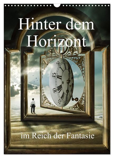 Hinter dem Horizont im Reich der Fantasie (Wandkalender 2026 DIN A3 hoch) CALVENDO Monatskalender