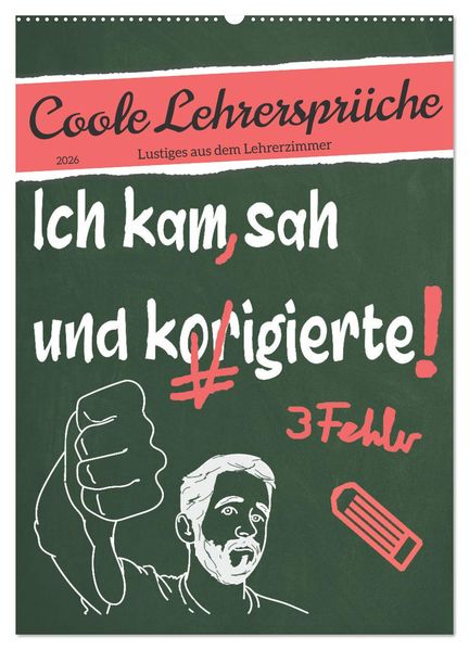 Coole Lehrersprüche (Wandkalender 2026 DIN A2 hoch) CALVENDO Monatskalender