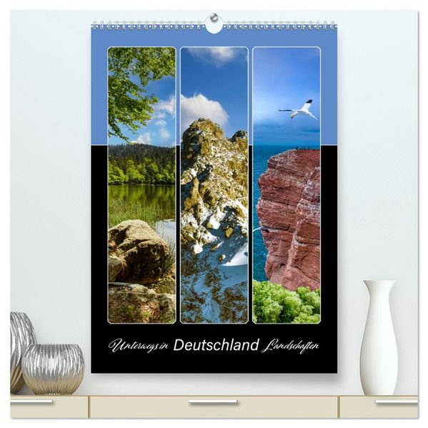 Unterwegs in Deutschland Landschaften (hochwertiger Premium Wandkalender 2026 DIN A2 hoch) Kunstdruck in Hochglanz