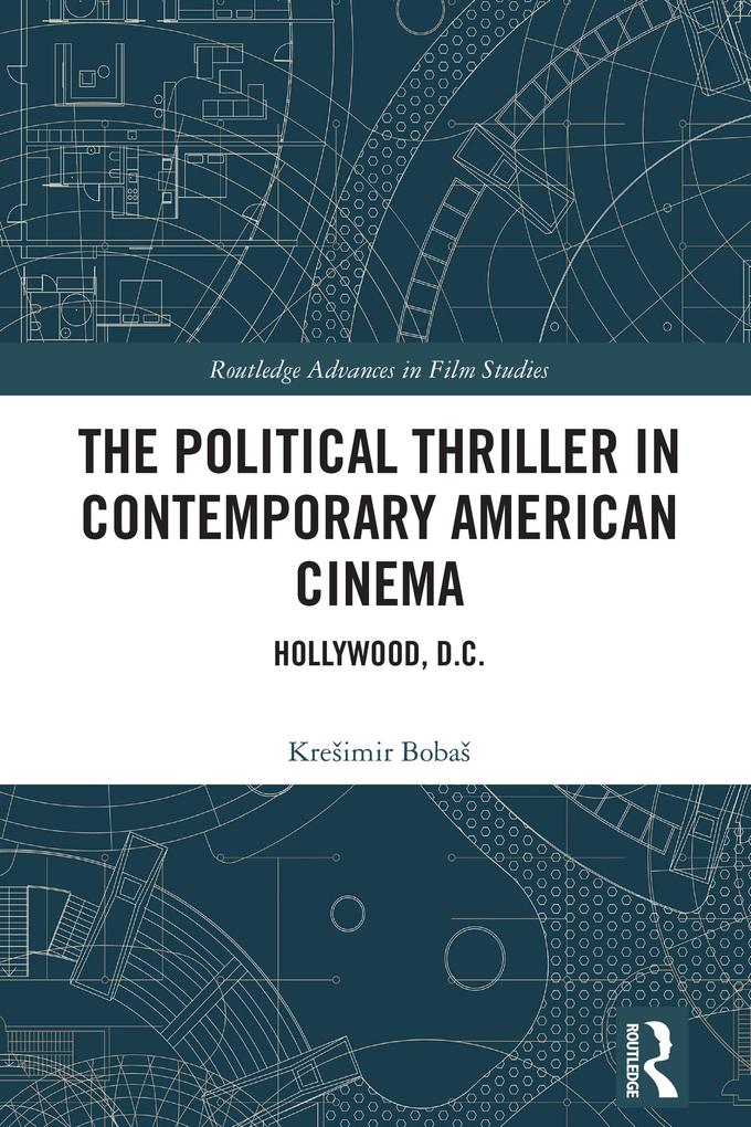 The Political Thriller in Contemporary American Cinema