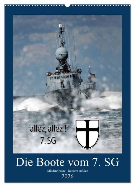 Die Boote vom 7. SG (Wandkalender 2026 DIN A2 hoch) CALVENDO Monatskalender