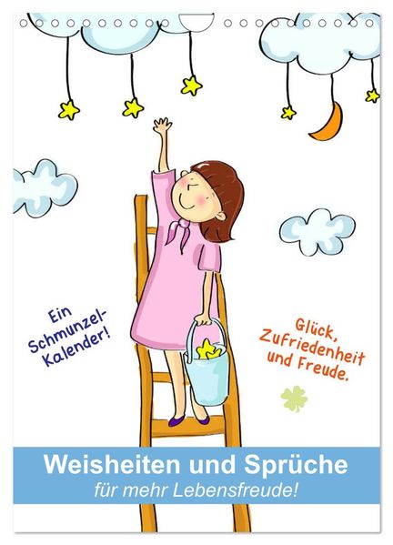 Weisheiten und Sprüche für mehr Lebensfreude! (Wandkalender 2026 DIN A4 hoch) CALVENDO Monatskalender