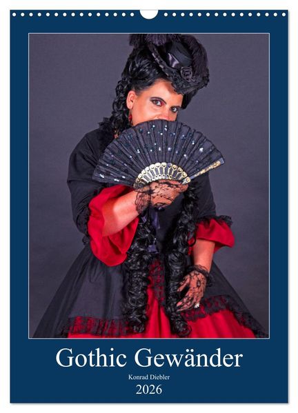 Gothic Gewänder (Wandkalender 2026 DIN A3 hoch) CALVENDO Monatskalender