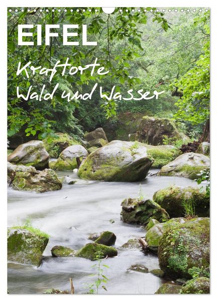 EIFEL - Kraftorte Wald und Wasser (Wandkalender 2026 DIN A3 hoch) CALVENDO Monatskalender