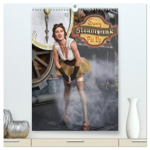 Sexy Steampunk Pin Up (hochwertiger Premium Wandkalender 2026 DIN A2 hoch) Kunstdruck in Hochglanz