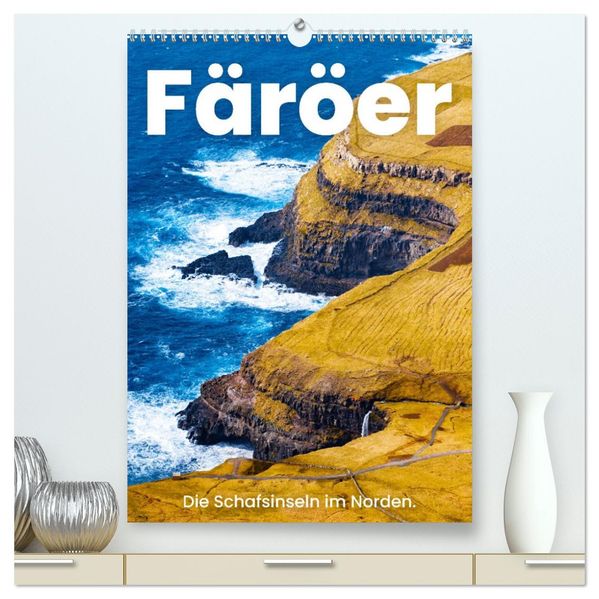 Färöer - Die Schafsinseln im Norden. (hochwertiger Premium Wandkalender 2026 DIN A2 hoch) Kunstdruck in Hochglanz