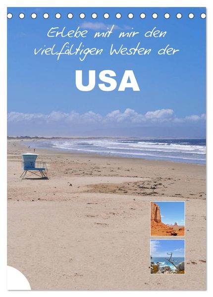 Erlebe mit mir den vielfältigen Westen der USA (Tischkalender 2026 DIN A5 hoch) CALVENDO Monatskalender