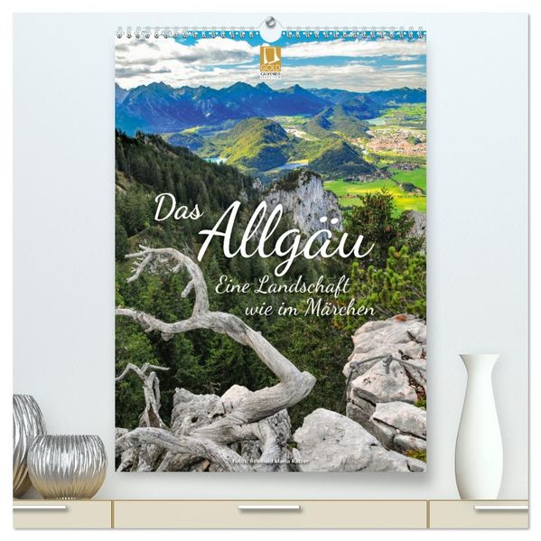 Das Allgäu - eine Landschaft wie im Märchen (hochwertiger Premium Wandkalender 2026 DIN A2 hoch) Kunstdruck in Hochglanz