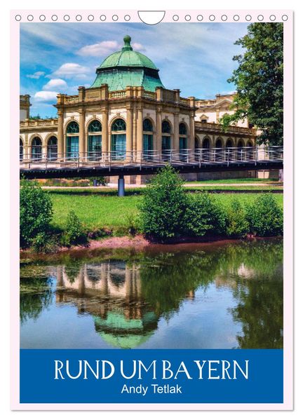 Rund um Bayern (Wandkalender 2026 DIN A4 hoch) CALVENDO Monatskalender