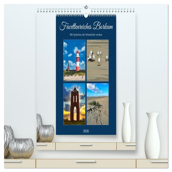 Facettenreiches Borkum (hochwertiger Premium Wandkalender 2026 DIN A2 hoch) Kunstdruck in Hochglanz