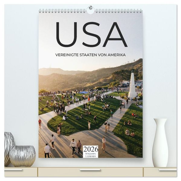 USA - Vereinigte Staaten von Amerika (hochwertiger Premium Wandkalender 2026 DIN A2 hoch) Kunstdruck in Hochglanz