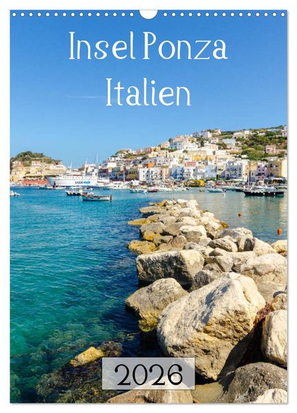 Insel Ponza - Italien (Wandkalender 2026 DIN A3 hoch) CALVENDO Monatskalender