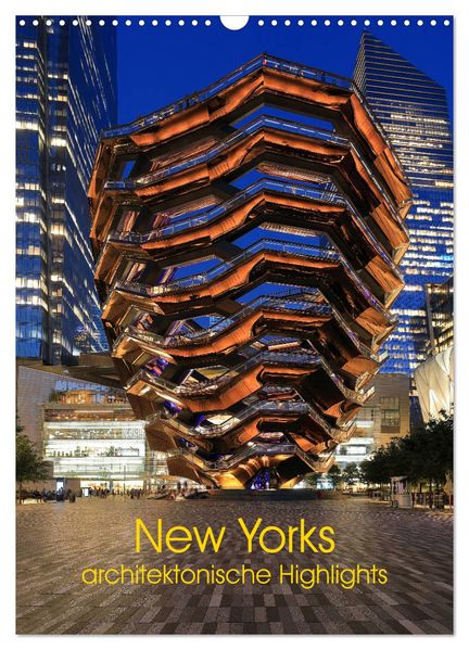 New Yorks architektonische Highlights (Wandkalender 2026 DIN A3 hoch) CALVENDO Monatskalender