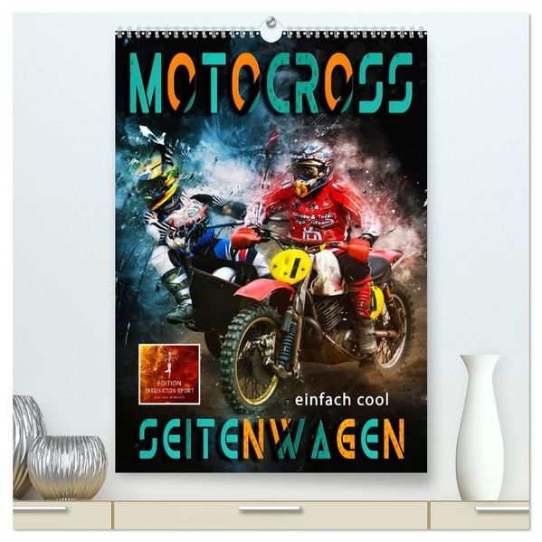 Motocross Seitenwagen - einfach cool (hochwertiger Premium Wandkalender 2026 DIN A2 hoch) Kunstdruck in Hochglanz