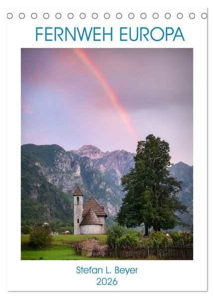 Fernweh Europa (Tischkalender 2026 DIN A5 hoch) CALVENDO Monatskalender
