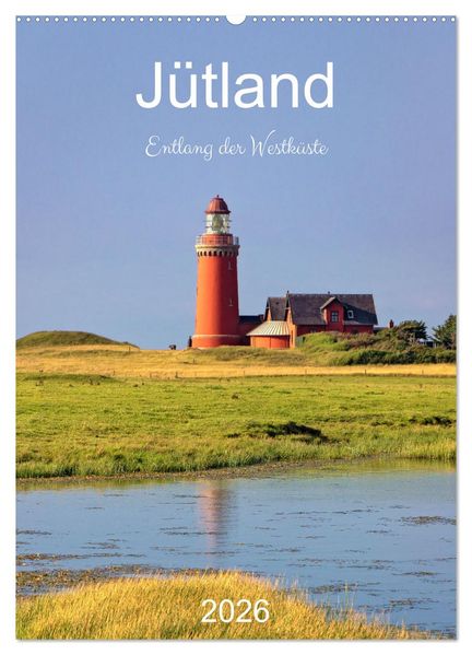 Jütland. Entlang der Westküste (Wandkalender 2026 DIN A2 hoch) CALVENDO Monatskalender
