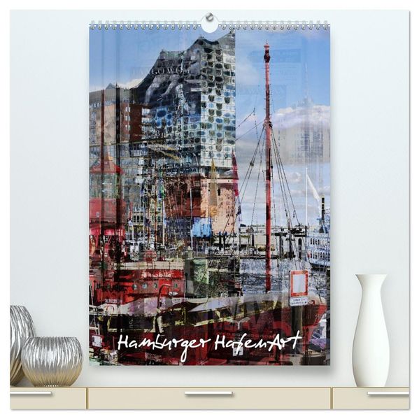 Hamburger HafenArt (hochwertiger Premium Wandkalender 2026 DIN A2 hoch) Kunstdruck in Hochglanz