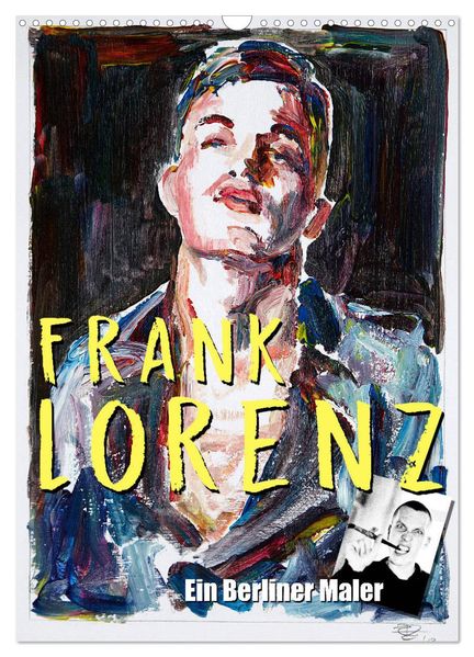 Frank Lorenz (Wandkalender 2026 DIN A3 hoch) CALVENDO Monatskalender