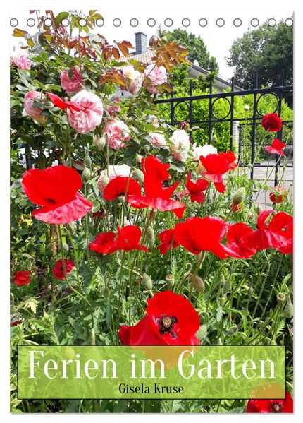 Ferien im Garten (Tischkalender 2026 DIN A5 hoch) CALVENDO Monatskalender