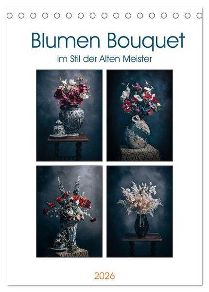 Blumen Bouquet (Tischkalender 2026 DIN A5 hoch) CALVENDO Monatskalender