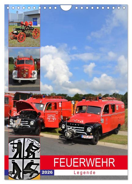 FEUERWEHR-Legende (Wandkalender 2026 DIN A4 hoch) CALVENDO Monatskalender
